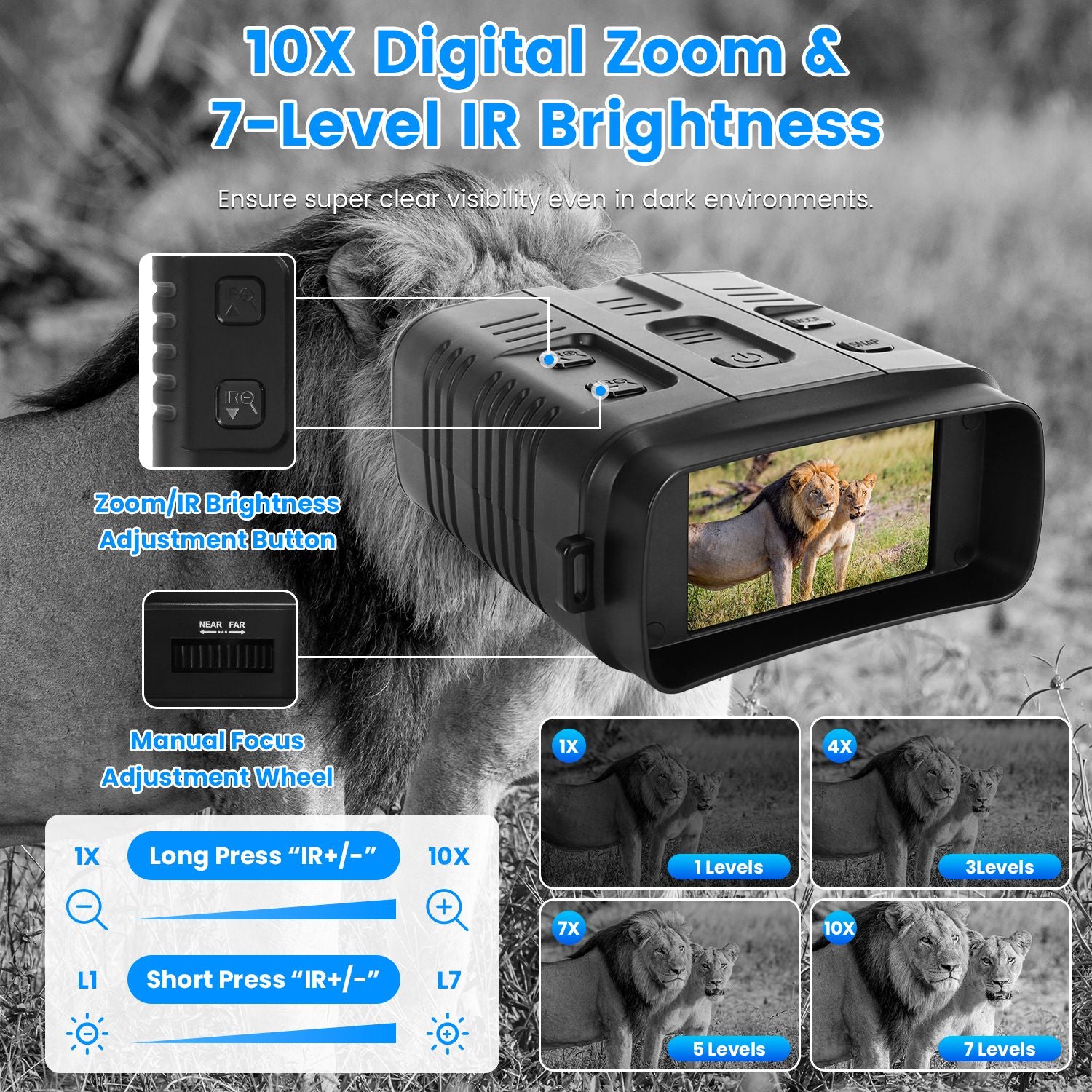 Night vision goggles 10X zoom with digital zoom and 7-level IR brightness adjustment features.